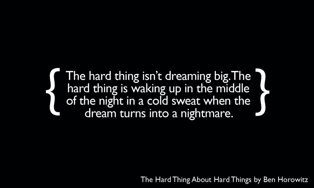 The hard thing about hard things