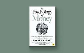 The Psychology of Money: 5 Lessons Most People Learn Too Late